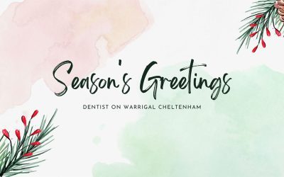 Season’s Greetings from Dentist On Warrigal Cheltenham